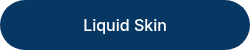 Liquid Skin